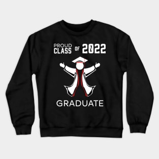 Proud class of 2022 graduate red Crewneck Sweatshirt